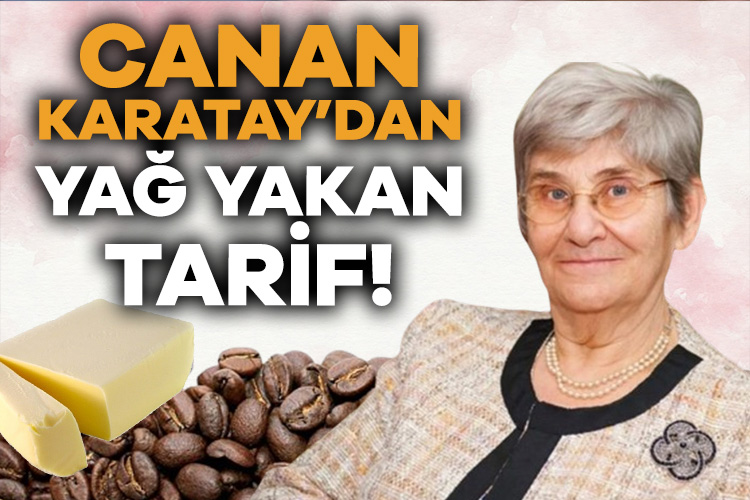 Canan Karatay’ın yağ yakıcı kahve tarifi!